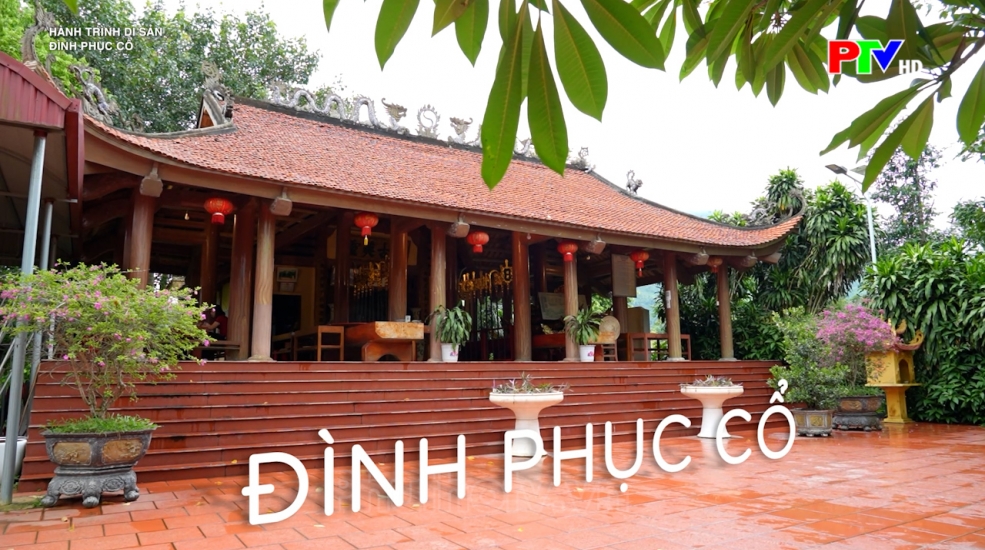 Hành trình di sản - Đình Phục Cổ Hành trình di sản - Đình Phục Cổ