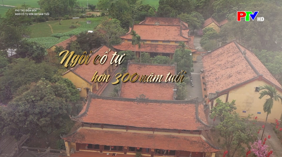 Ngôi cổ tự hơn 300 tuổi