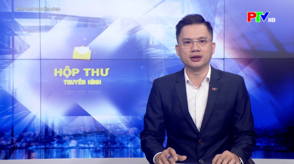 Hộp thư truyền hình ngày 14-12-2025 Hộp thư truyền hình ngày 14-12-2025