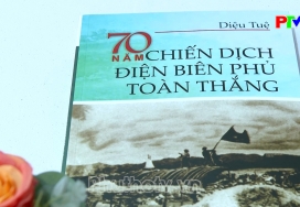 70 năm chiến dịch Điện Biên Phủ toàn thắng