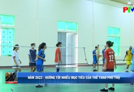 Năm 2022 - Hướng tới nhiều mục tiêu của thể thao Phú Thọ