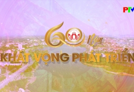 Việt Trì - 60 năm khát vọng phát triển