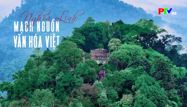 Nghĩa Lĩnh - Mạch nguồn văn hóa Việt