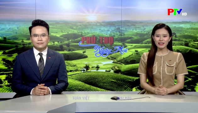 Phú Thọ ngày mới ngày 15-06-2026