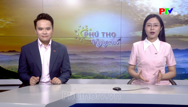 Phú Thọ ngày mới ngày 07-08-2026