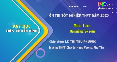 Môn toán lớp 12 - Số phức