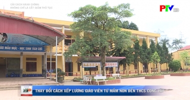 Cải cách hành chính - Thay đổi cách xếp lương giáo viên từ mầm non đến THCS công lập