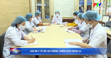 Cán bộ Y tế nỗ lực phòng, chống dịch Covid-19