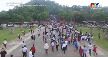 Tín ngưỡng thờ cúng Hùng Vương - lan tỏa, vững bền