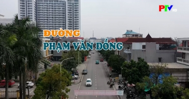 Con đường mang tên danh nhân - Đường Phạm Văn Đồng