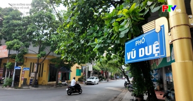 Con đường mang tên danh nhân - Đường Vũ Duệ