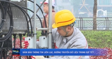 Đảm bảo thông tin liên lạc, đường truyền dữ liệu trong dịp Tết