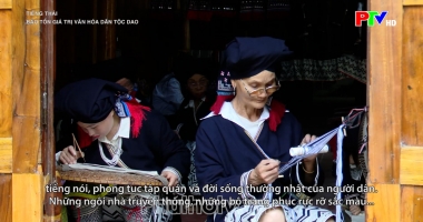 Dân tộc tiếng Thái - Bảo tồn giá trị văn hóa dân tộc Dao