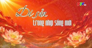 Di sản trong nhịp sống mới