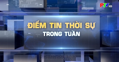 Điểm tin thời sự tuần từ 9-5 đến 15-5