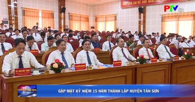 Gặp mặt kỷ niệm 15 năm thành lập huyện Tân Sơn