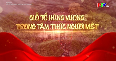 Giỗ Tổ Hùng Vương trong tâm thức người Việt