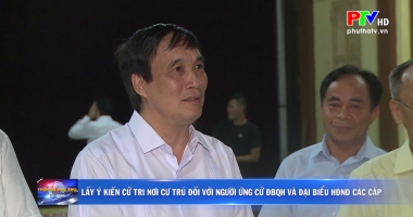Lấy ý kiến cử tri nơi cư trú đối với người ứng cử ĐBQH và đại biểu HĐND các cấp