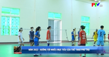 Năm 2022 - Hướng tới nhiều mục tiêu của thể thao Phú Thọ