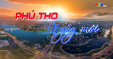 Phú Thọ ngày mới ngày 19-10-2021