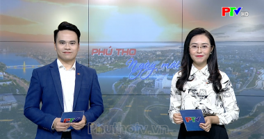Phú Thọ ngày mới ngày 27-8-2021