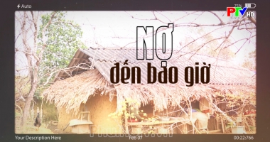 Phóng sự - Nợ đến bao giờ