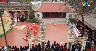 Phú Thọ - Đất và Người: Về Vân Phú xem hội cướp bông, ném chài