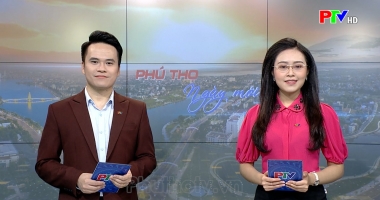 Phú Thọ ngày mới ngày 28-11-2021