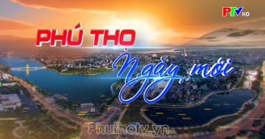 Phú Thọ ngày mới ngày 5-10-2022