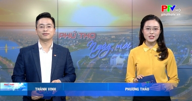 Phú Thọ ngày mới ngày 29-3-2021