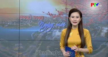 Phú Thọ ngày mới ngày 24-1-2023