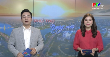 Phú Thọ ngày mới ngày 4-2-2021