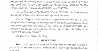 Quyết định về việc phê duyệt thuyết minh tình hình thực hiện dự toán ngân sách Quý 1 năm 2024 của Đài Phát thanh và Truyền hình Phú Thọ