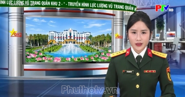Truyền hình LLVT Quân khu 2 ngày 07-10-2026