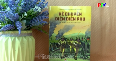 Sách hay - Kể chuyện Điện Biên Phủ