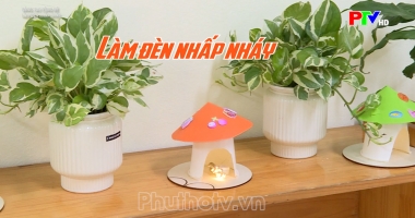 Sáng tạo cùng bé - Làm đèn nhấp nháy