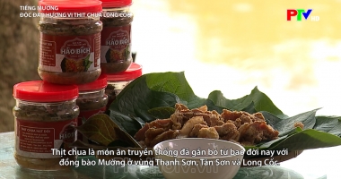 Tiếng Mường - Độc đáo hương vị thịt chua Long Cốc