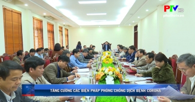 Tăng cường các biện pháp phòng chống dịch bệnh Corona