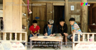 Tiếng Mường - Gìn giữ và phát huy văn hóa dân tộc đồng bào Dao