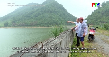 Tiếng Thái - Chủ động đảm bảo an toàn hồ, đập mùa mưa bão