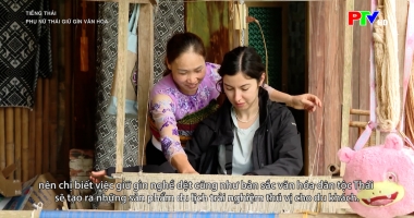 Tiếng Thái - Phụ nữ Thái giữ gìn văn hóa