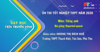 Môn Tiếng Anh lớp 12: Reported Speech