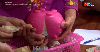 Tiết kiệm hôm nay, tươi sáng ngày mai