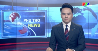 Bản tin tiếng Anh - Phu Tho News ngày 14-02-2026