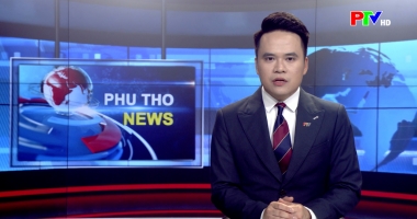 Bản tin tiếng Anh - Phu Tho News ngày 14-3-2026