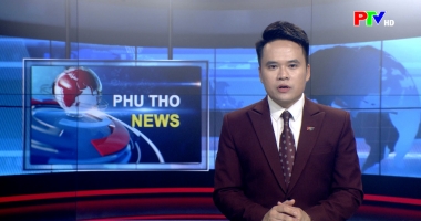Bản tin tiếng Anh - Phu Tho News ngày 10-4-2026