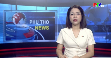 Bản tin tiếng Anh - Phu Tho News ngày 30-4-2026