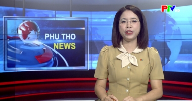 Bản tin tiếng Anh - Phu Tho News ngày 19-05-2026