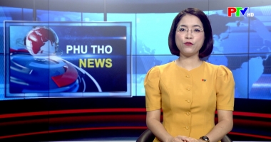 Bản tin tiếng Anh - Phu Tho News ngày 26-05-2026