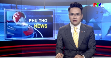 Bản tin tiếng Anh - Phu Tho News ngày 13-06-2026